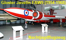 Gloster Javelin FAW9: Die Gloster Javelin war ein 2-strahliges britisches Jagdflugzeug, das von der Gloster Aircraft Company hergestellt wurde