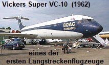 Vickers Super VC 10:  eines der ersten Langstreckenflugzeuge der Welt