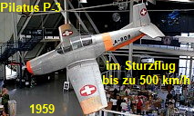 Pilatus P3-05: kann im Sturzflug bis zu 500 km/h erreichen