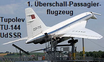 Tupolev TU-144: Erstes Überschall-Passagierflugzeug der Welt (UdSSR)