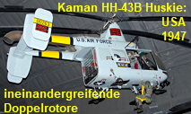 Kaman HH-43B Huskie: fliegt nach dem Vorbild Flettners mittels  ineinandergreifender Doppelrotore