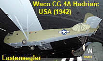 Waco CG-4A Hadrian: Lastensegler der USA im Zweiten Weltkrieg für 13 Soldaten plus Material