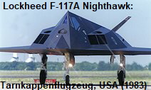 Lockheed F-117A Nighthawk: Tarnkappenflugzeug der USA ab 1983 (Stealth Flugzeug)