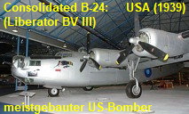 Consolidated B-24 (Liberator BV III): meistgebauter US-Bomber des 2. Weltkriegs