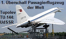 Tupolev TU-144: Erstes Überschall-Passagierflugzeug der Welt (UdSSR)