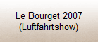 Le Bourget 2007
(Luftfahrtshow)