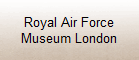 Royal Air Force
Museum London